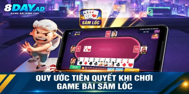 Quy ước tiên quyết khi chơi game bài sâm lốc